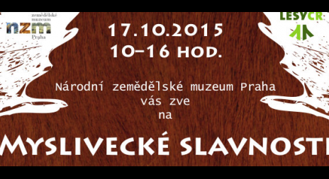 Myslivecké slavnosti v NZM Praha 17. 10. 2015