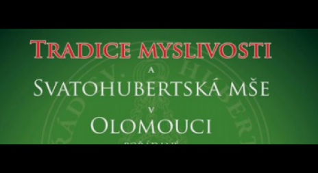 Tradice myslivosti a Svatohubertská mše v Olomouci