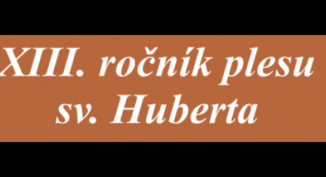 Pozvánka na XIII. ročník plesu sv. Huberta